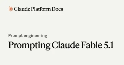 Claude Fable 5.1 提示技巧完整整理
