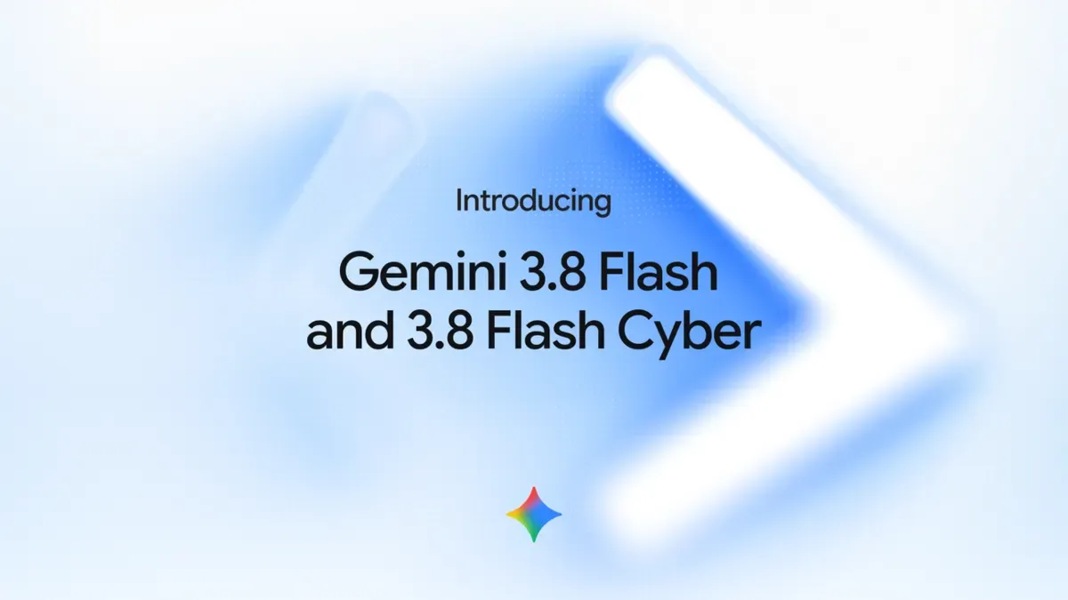 Google 官方 Introducing Gemini 3.8 Flash and 3.8 Flash Cyber 封面