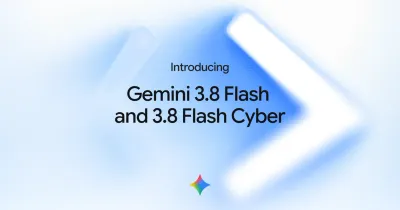 Google 官方 Introducing Gemini 3.8 Flash and 3.8 Flash Cyber 封面